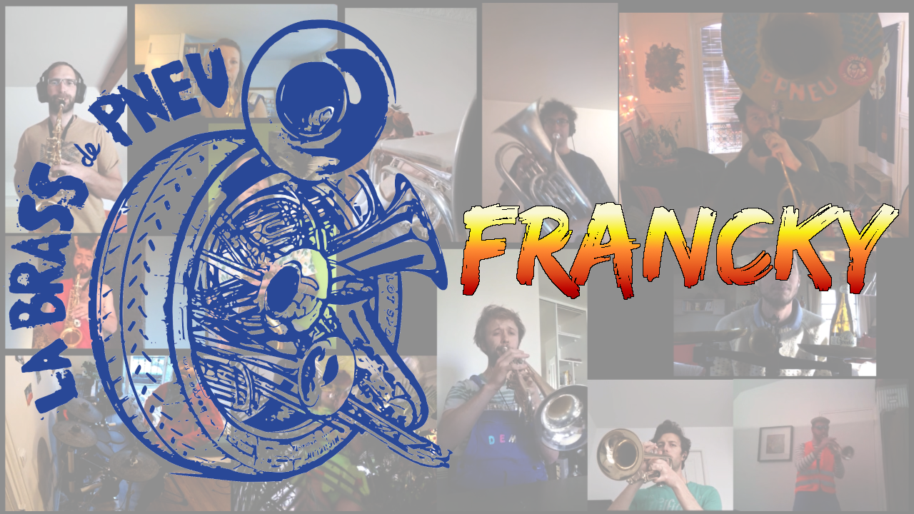 Francky - La Brass de Pneu, Fanfare Paris